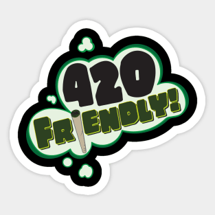 420 Friendly! Tee Sticker